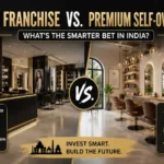 How a Salon Franchise Model Operates: A Complete Guide for Entrepreneurs Premium salon franchise vs independent salon